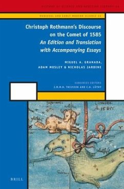 Christoph Rothmann's Discourse on the Comet of 1585 - Granada, Miguel A; Mosley, Adam; Jardine, Nicholas