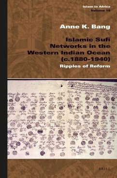 Islamic Sufi Networks in the Western Indian Ocean (C.1880-1940) - Bang, Anne K