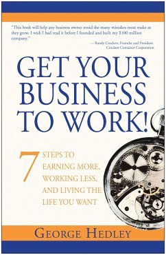 Get Your Business to Work! - Hedley, George