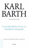 Unveröffentlichte Texte zur Kirchlichen Dogmatik, m. CD-ROM / Karl Barth Gesamtausgabe 50