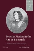 Popular Fiction in the Age of Bismarck