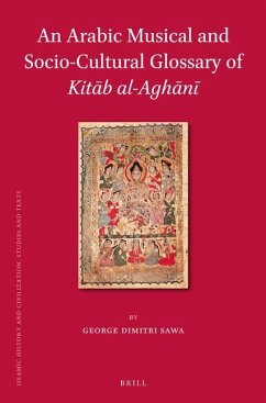 An Arabic Musical and Socio-Cultural Glossary of Kitāb Al-Aghānī - Sawa, George Dimitri