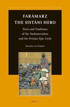 Farāmarz, the Sistāni Hero - Zutphen, Marjolijn van