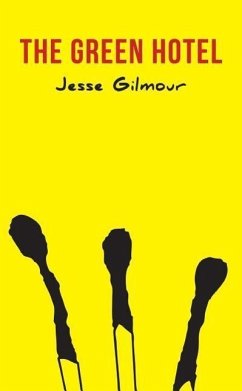 The Green Hotel - Gilmour, Jesse