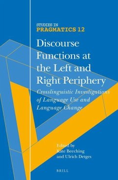 Discourse Functions at the Left and Right Periphery: Crosslinguistic Investigations of Language Use and Language Change