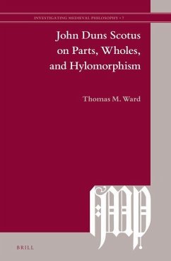 John Duns Scotus on Parts, Wholes, and Hylomorphism - Ward, Thomas M