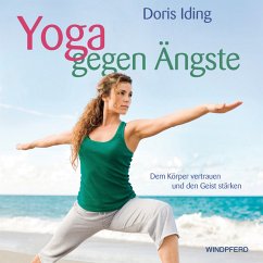 Yoga gegen Ängste - Iding, Doris