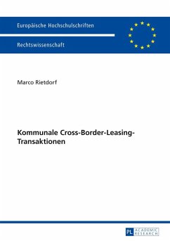 Kommunale Cross-Border-Leasing-Transaktionen - Rietdorf, Marco