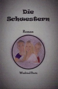 Die Schwestern - Bretz, Winfried