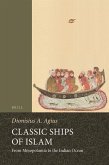 Classic Ships of Islam: From Mesopotamia to the Indian Ocean