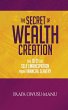 The Secret of Wealth Creation - Bild 1