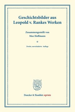 Geschichtsbilder aus Leopold v. Rankes Werken.