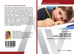 Das falsche kulturelle Kapital - Wojtechovic, Kathrin