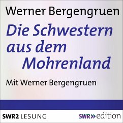 Die Schwestern aus dem Mohrenland (MP3-Download) - Bergengruen, Werner