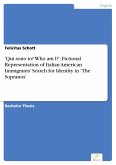 'Qui sono io? Who am I?': Fictional Representation of Italian American Immigrants' Search for Identity in 'The Sopranos' (eBook, PDF) 'Qui sono io? Who am I?': Fictional Representation of Italian American Immigrants' Search for Identity in 'The Sopranos' (eBook, PDF)