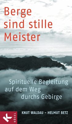 Berge sind stille Meister (eBook, ePUB) - Waldau, Knut; Betz, Helmut