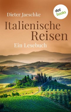 Italienische Reisen (eBook, ePUB) - Jaeschke, Dieter