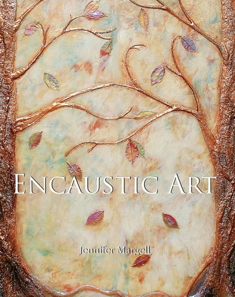 Encaustic Art (eBook, ePUB) Encaustic Art (eBook, ePUB)