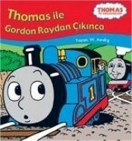 Thomas ile Gordon Raydan Cikinca - Awdry, Wilbert