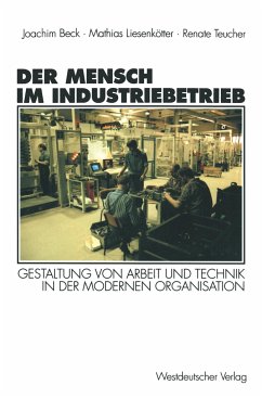 Der Mensch im Industriebetrieb - Beck, Joachim; Liesenkötter, Mathias; Teucher, Renate