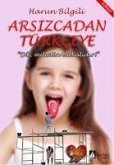 Arsizcadan Türkceye