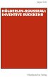 Hölderlin-Rousseau: Inventive Rückkehr - Bild 1