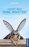 Unsere Welt ohne Insekten (Restexemplar)