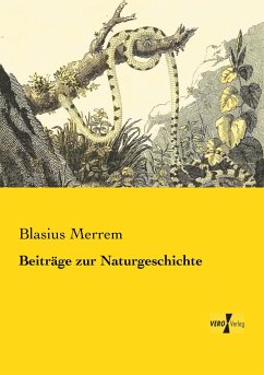 Beiträge zur Naturgeschichte - Merrem, Blasius