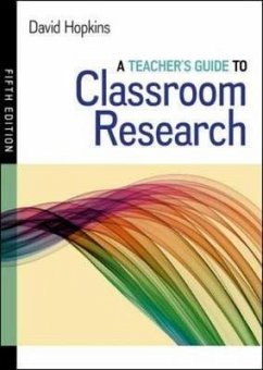 A Teacher's Guide to Classroom Research - Hopkins, David