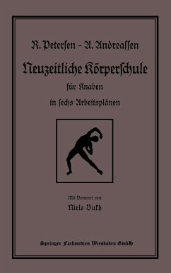 Neuzeitliche Körperschule - Petersen, Richard;Andreassen, Alfred