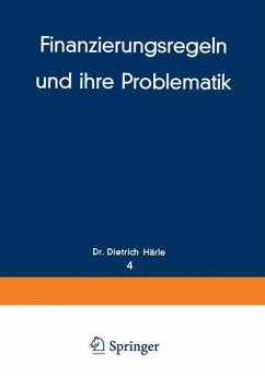 Finanzierungsregeln und ihre Problematik - Härle, Dietrich