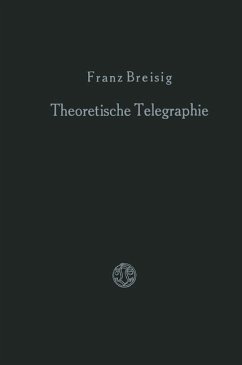 Theoretische Telegraphie - Breisig, Franz