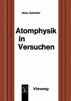 Atomphysik in Versuchen - Schröder, Heinz
