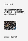 Rechtsextremismus: weiblich ¿ männlich?