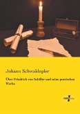 Über Friedrich von Schiller und seine poetischen Werke