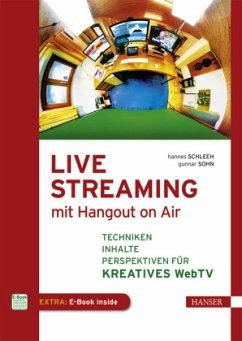 Live Streaming mit Hangout On Air - Schleeh, Hannes;Sohn, Gunnar