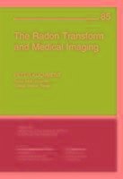 The Radon Transform and Medical Imaging - Kuchment, Peter