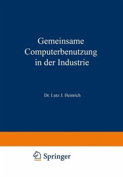 Gemeinsame Computerbenutzung in der Industrie - Heinrich, Lutz J.