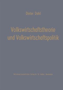Volkswirtschaftstheorie und Volkswirtschaftspolitik - Dahl, Dieter