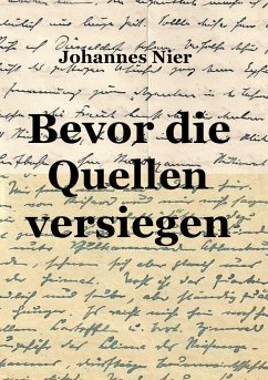 Bevor die Quellen versiegen - Nier, Johannes