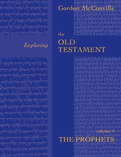 Exploring the Old Testament Vol 4 - McConville, Professor Gordon (Author)