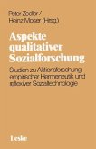 Aspekte qualitativer Sozialforschung