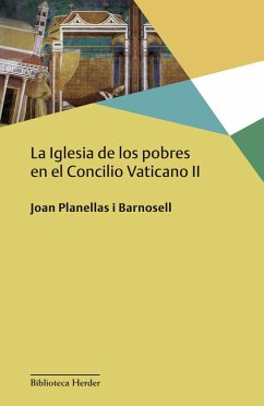 La iglesia de los pobres en el Concilio Vaticano II - Planellas Barnosell, Joan