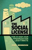 The Social License: How to Keep Your Organization Legitimate