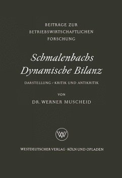 Schmalenbachs Dynamische Bilanz - Muscheid, Werner