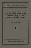 Die Gerichtspraxis in Russland als Rechtsschöpferin