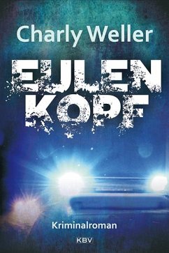 Eulenkopf / Kommissar Worstedt Bd.1 - Weller, Charly