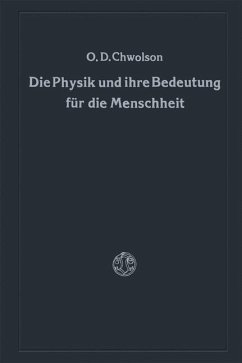 Die Physik und ihre Bedeutung für die Menschheit - Chvol'son, Orest D.