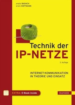 Technik der IP-Netze - Badach, Anatol;Hoffmann, Erwin