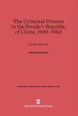 The Criminal Process in the People's Republic of China, 1949-1963